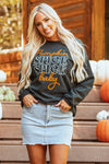 Hazel Blues® |  Dark Grey Pumpkin Spice Baby Graphic Textured Sweatshirt