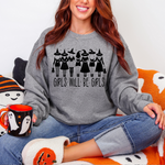 Hazel Blues® |  Girls Will Be Girls Sweatshirt in Two Colors