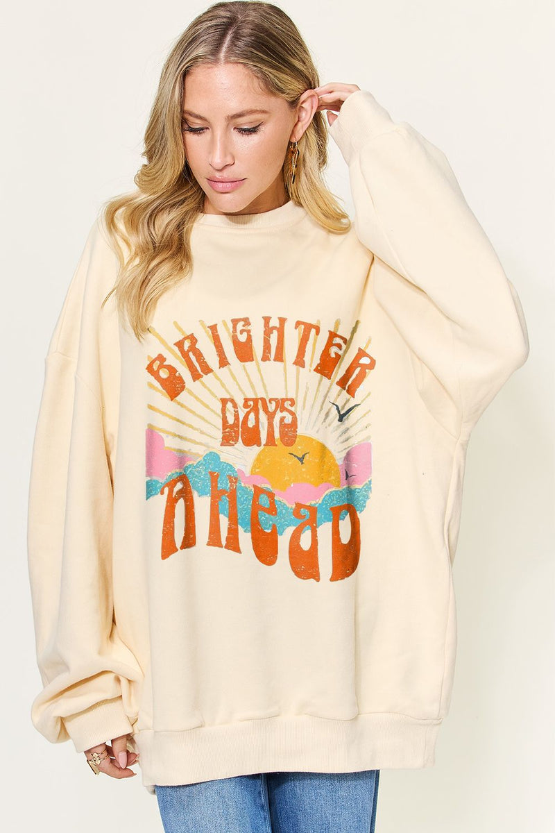 Hazel Blues® |  BRIGHTER DAYS Graphic Drop Shoulder Oversized Sweatshirt