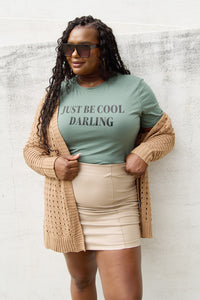 Hazel Blues® |  JUST BE COOL DARLING Short Sleeve T-Shirt