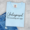 Hazel Blues® |  Undiagnosed Graphic Tee