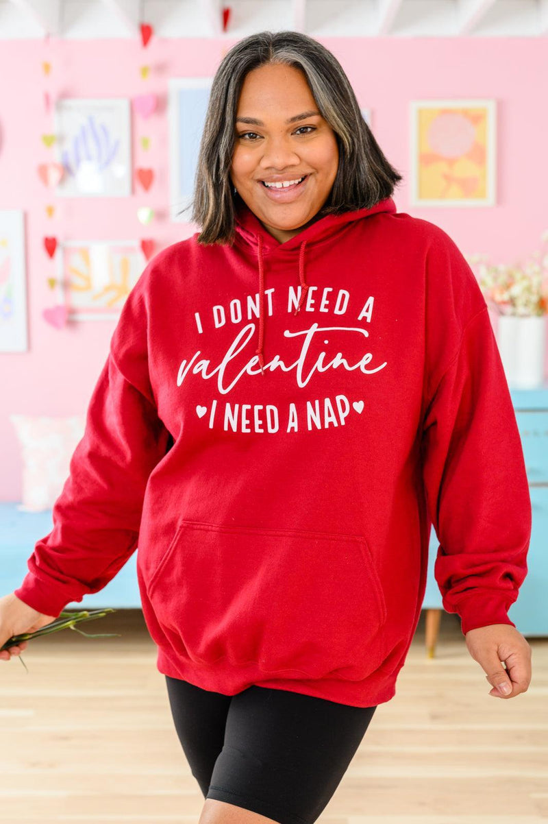 Hazel Blues® | I Don't Need A Valentine Hoodie - Hazel Blues®