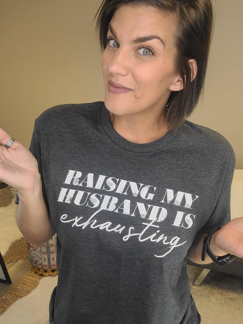 Hazel Blues® | Raising My Husband Graphic Tee | FINAL SALE - Hazel Blues®