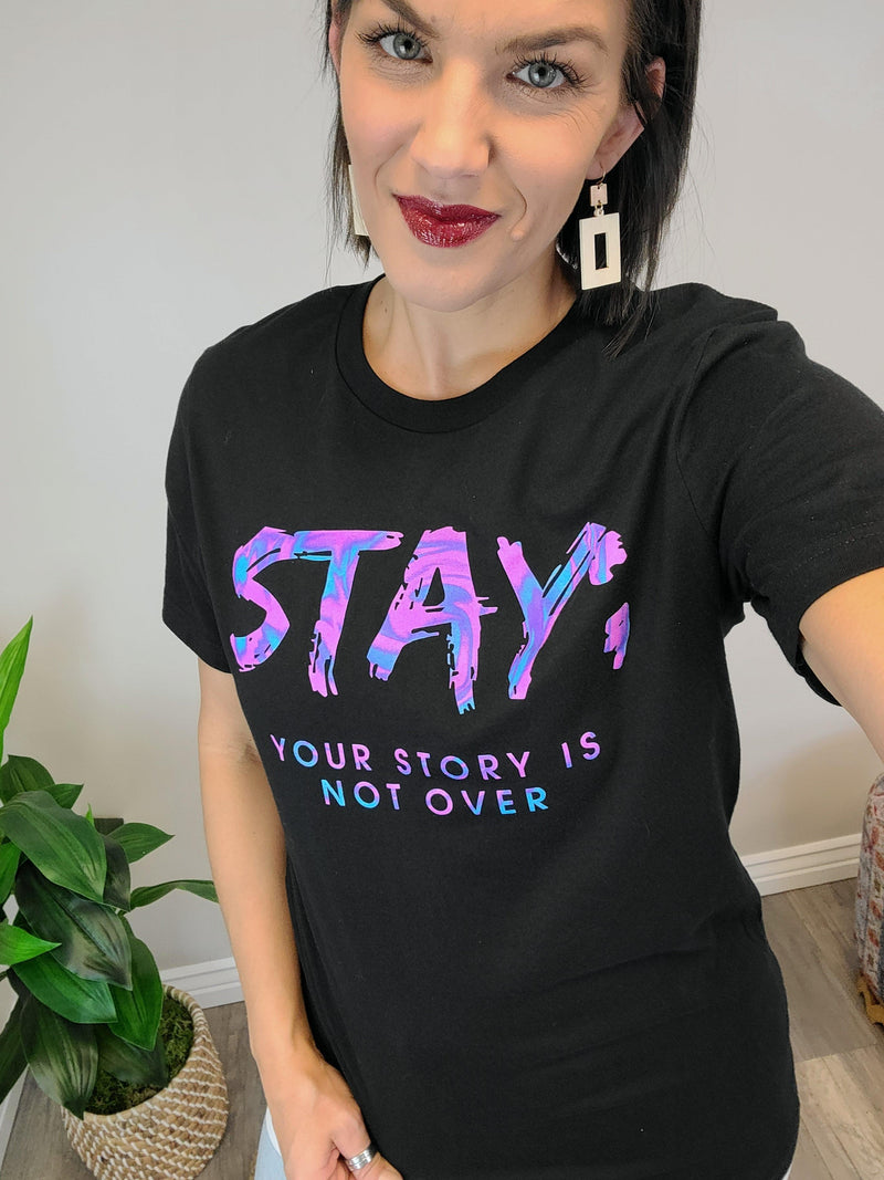 Hazel Blues® | Stay; Your story is not over graphic tee - Hazel Blues®