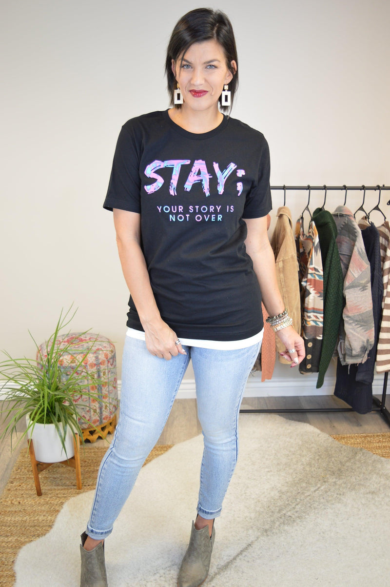 Hazel Blues® | Stay; Your story is not over graphic tee - Hazel Blues®