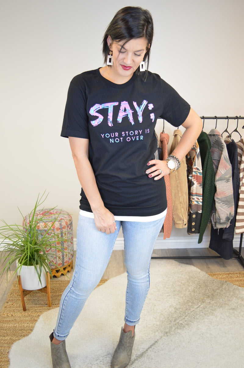 Hazel Blues® | Stay; Your story is not over graphic tee - Hazel Blues®