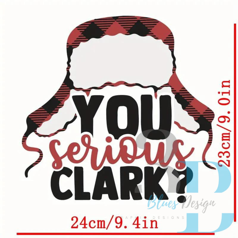 3Blues Designs |  3 STYLES | You Serious Clark? |  DTF Transfer Sheet Iron On