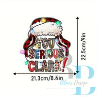 3Blues Designs |  3 STYLES | You Serious Clark? |  DTF Transfer Sheet Iron On