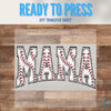 Baseball MAMA Font | Baseball | Game Day | DTF Transfer Sheet Iron On