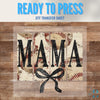 Baseball MAMA Black Bow | Baseball | Game Day | DTF Transfer Sheet Iron On