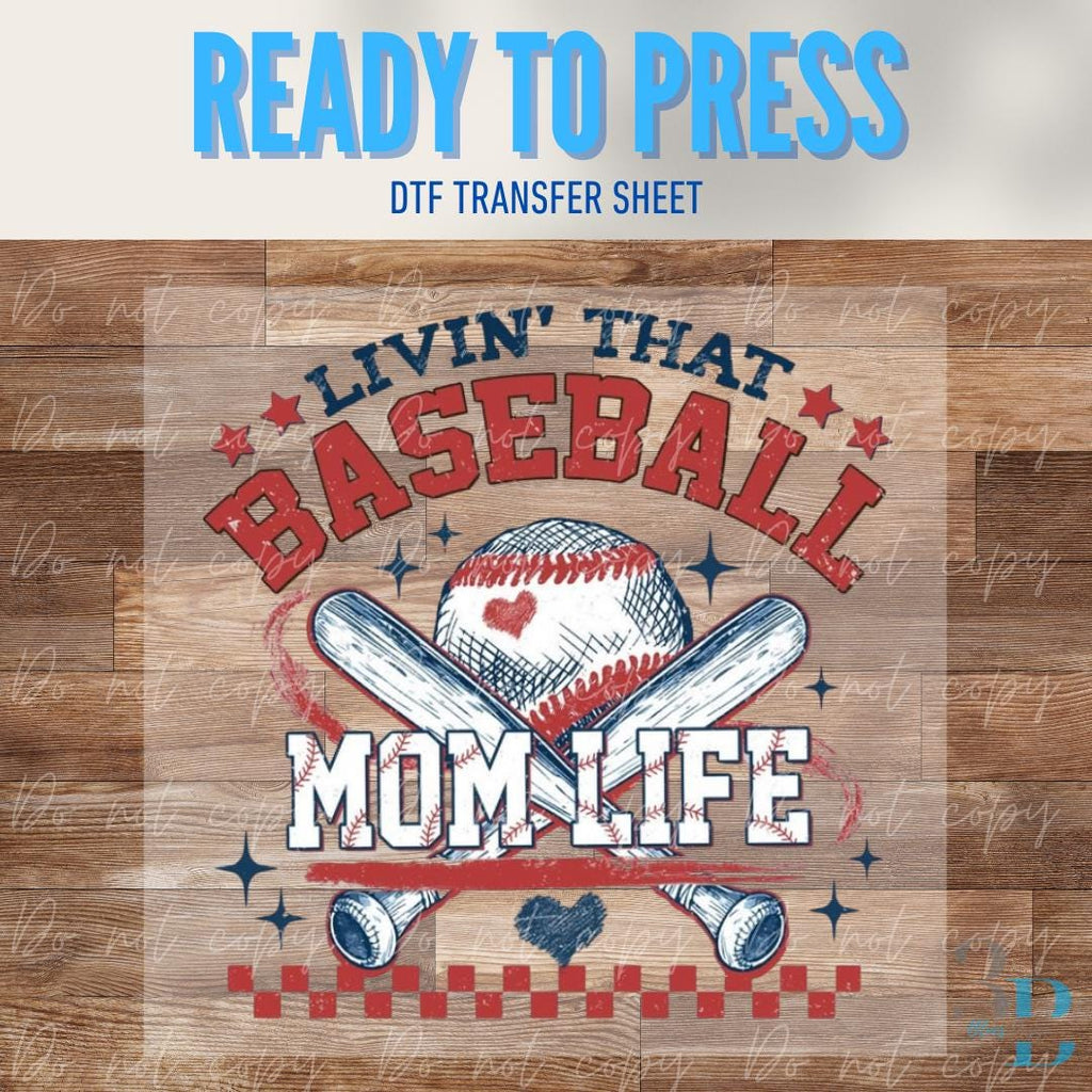 Livin That Baseball Mom Life | Baseball | Game Day | DTF Transfer Sheet Iron On