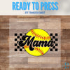 MAMA Checkers Softball | Softball | Game Day | DTF Transfer Sheet Iron On