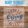No Crying in Baseball | Baseball | Game Day | DTF Transfer Sheet Iron On
