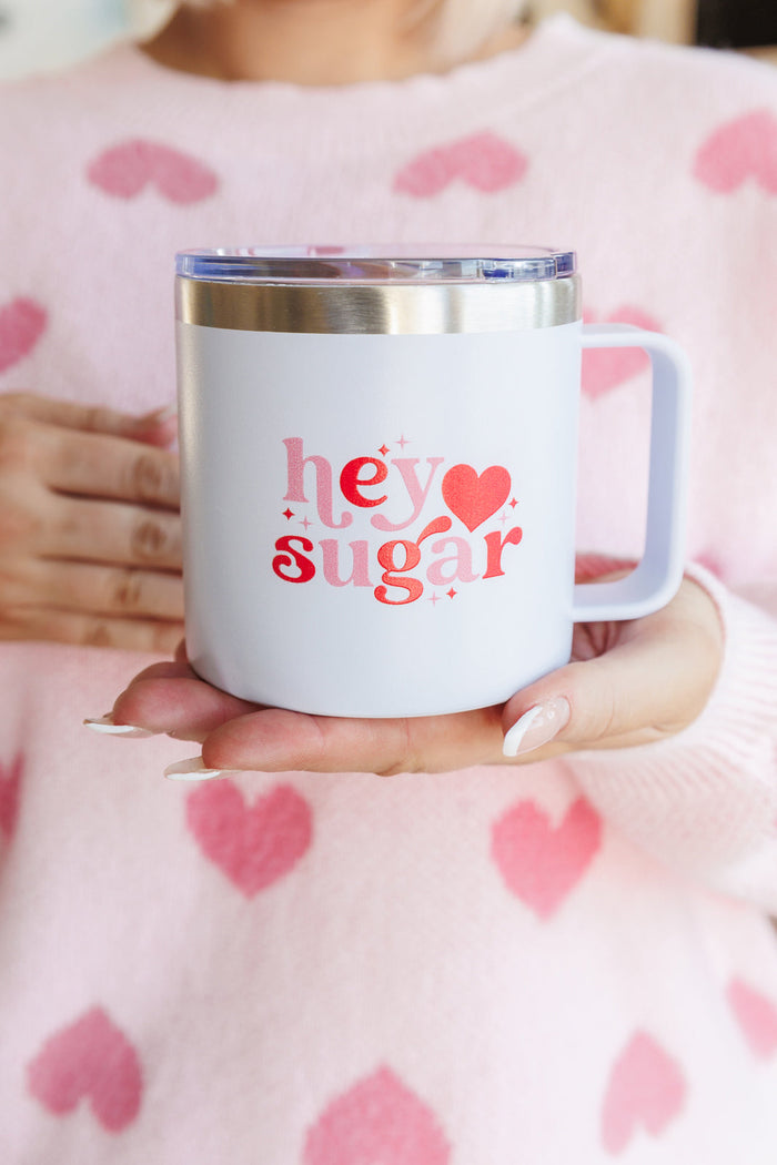 Hazel Blues® |  Hey Sugar 14 Oz Double Walled Travel Mug